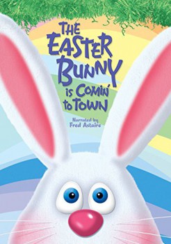 poster The Easter Bunny is Coming to Town