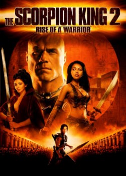 poster The Scorpion King 2: Rise of a Warrior