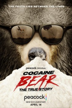 poster Cocaine Bear: The True Story