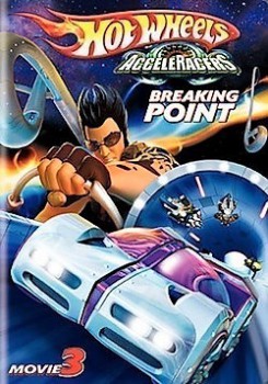 poster Hot Wheels AcceleRacers: Breaking Point