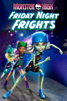 poster Monster High: Friday Night Frights