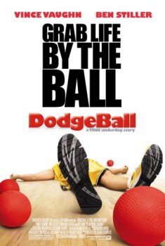 poster Dodgeball: A True Underdog Story