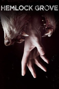 poster Hemlock Grove - Complete Series